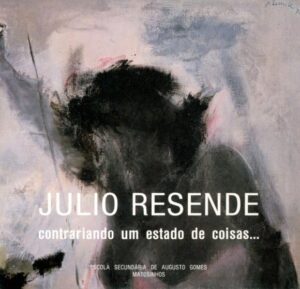 JULIO RESENDE CONTRARIANDO UM ESTADO DE COISAS...