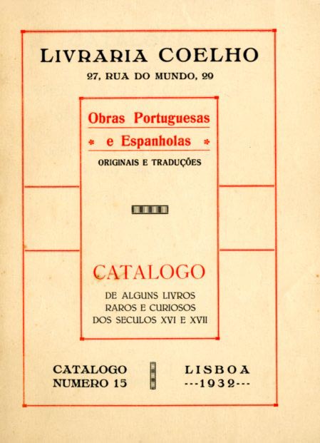 CATALOGO DE ALGUNS LIVROS RAROS E CURIOSOS DOS SECULOS XVI E XVII — OBRAS PORTUGUESAS E ESPANHOLAS