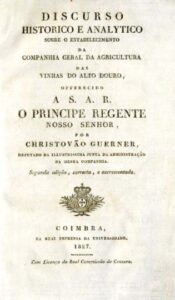 DISCURSO HISTORICO E ANALITICO SOBRE O ESTABELECIMENTO DA COMPANHIA GERAL DA AGRICULTURA DAS VINHAS DO ALTO DOURO