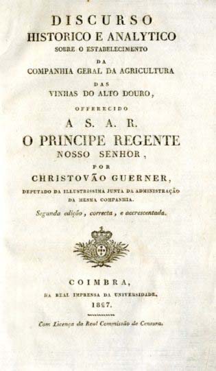 DISCURSO HISTORICO E ANALITICO SOBRE O ESTABELECIMENTO DA COMPANHIA GERAL DA AGRICULTURA DAS VINHAS DO ALTO DOURO