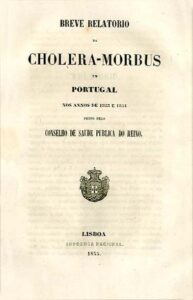BREVE RELATORIO DA COLERA MORBUS EM PORTUGAL NOS ANOS DE 1853 E 1854 FEITO PELO CONSELHO DE SAUDE PUBLICA DO REINO