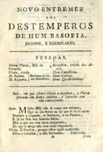 NOVO ENTREMEZ DOS DESTEMPEROS DE UM BASOFIA JOCOSOS E EXEMPLARES