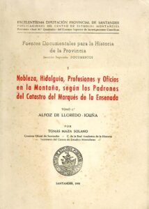 NOBLEZA HIDALGUIA PROFESIONES Y OFICIOS EN LA MONTANA SEGÚN LOS PADRONES DEL CATASTRO DEL MARQUES DE LA ENSENADA