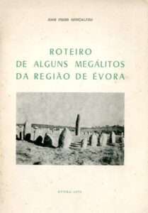 ROTEIRO DE ALGUNS MEGALITOS DA REGIAO DE EVORA