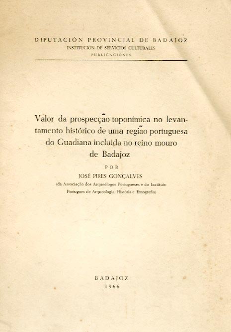 VALOR DA PROSPECÇAO TOPONIMICA NO LEVANTAMENTO HISTORICO DE UMA REGIAO PORTUGUESA
