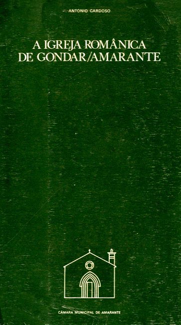 IGREJA ROMANICA DE GONDAR AMARANTE