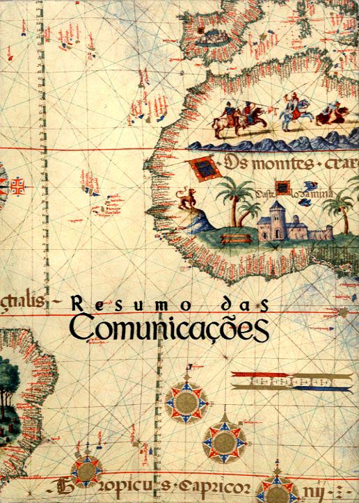 CONGRESSO INTERNACIONAL DE HISTORIA DOS DESCOBRIMENTOS. Resumo das Comunicaçoes
