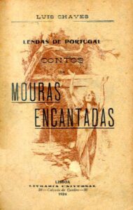 LENDAS DE PORTUGAL. Contos de Mouras Encantadas