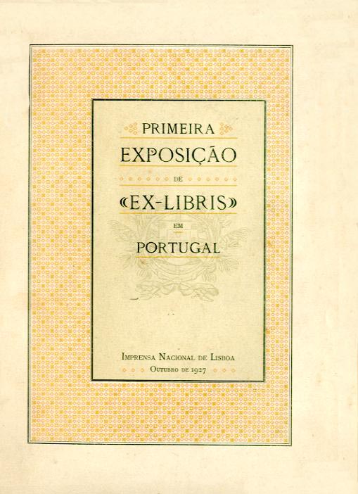 PRIMEIRA EXPOSIÇAO DE EX LIBRIS EM PORTUGAL