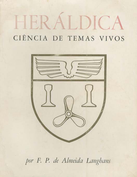 HERALDICA. CIÊNCIA DE TEMAS VIVOS