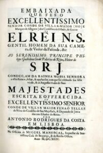 EMBAIXADA QUE FEZ O EXCELENTISSIMO SENHOR CONDE DE VILAR MAIOR