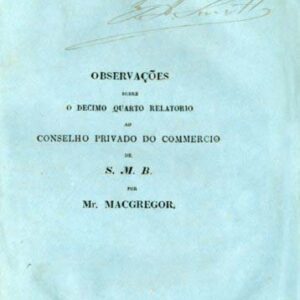 OBSERVAÇOES SOBRE O DECIMO QUARTO RELATORIO AO CONSELHO PRIVADO DO COMERCIO