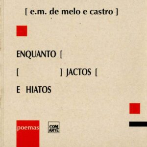 ENQUANTO JACTOS E HIATOS