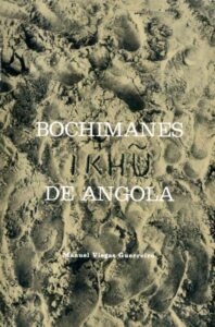 BOCHIMANES !KHU DE ANGOLA