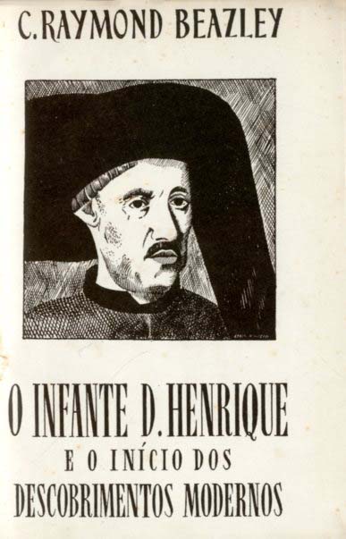 INFANTE DOM HENRIQUE E O INICIO DOS DESCOBRIMENTOS MODERNOS