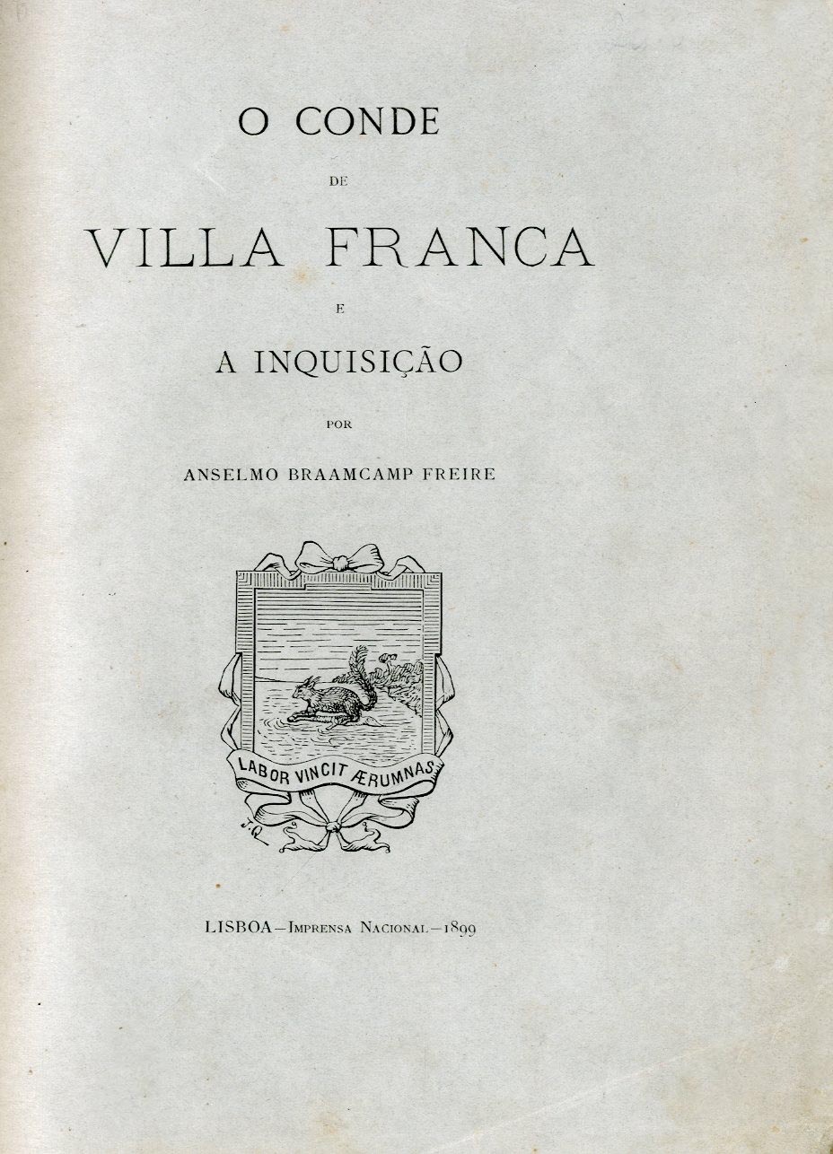CONDE DE VILA FRANCA E A INQUISIÇAO