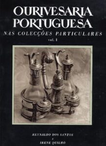 OURIVESARIA PORTUGUESA NAS COLECÇOES PARTICULARES