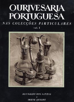 OURIVESARIA PORTUGUESA NAS COLECÇOES PARTICULARES