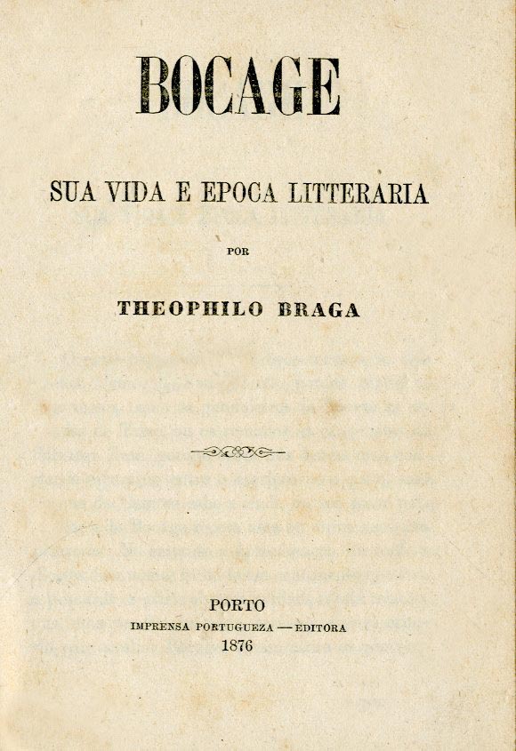 BOCAGE. Sua vida e epoca literaria