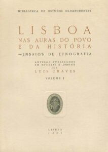 LISBOA NAS AURAS DO POVO E DA HISTORIA