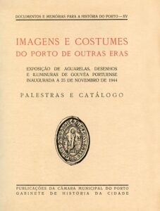 IMAGENS E COSTUMES DO PORTO DE OUTRAS ERAS