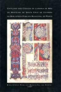 CATALOGO DOS CODICES DA LIVRARIA DE MAO DO MOSTEIRO DE SANTA CRUZ DE COIMBRA NAP