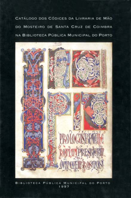 CATALOGO DOS CODICES DA LIVRARIA DE MAO DO MOSTEIRO DE SANTA CRUZ DE COIMBRA NAP