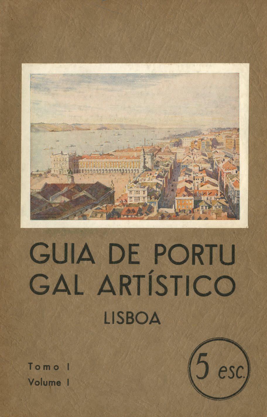 GUIA DE PORTUGAL ARTISTICO. Lisboa
