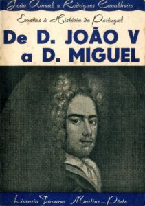 ERRATAS A HISTORIA DE PORTUGAL. De D. João V a D. Miguel