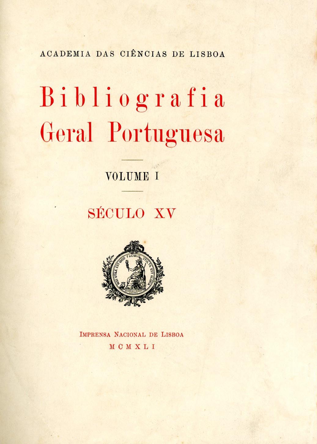 BIBLIOGRAFIA GERAL PORTUGUESA. Século XV e XVI