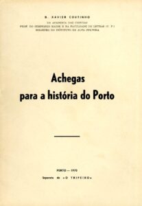 ACHEGAS PARA A HISTORIA DO PORTO