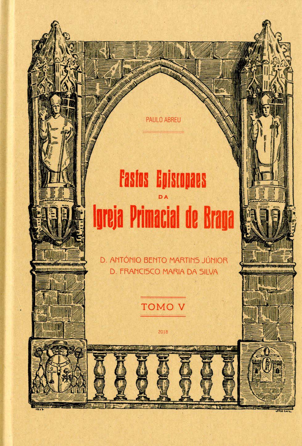 FASTOS EPISCOPAIS DA IGREJA PRIMACIAL DE BRAGA