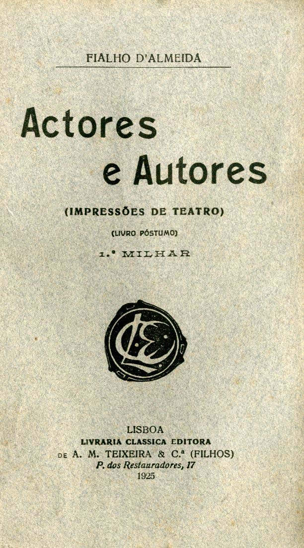 ACTORES E AUTORES. Impressões de Teatro