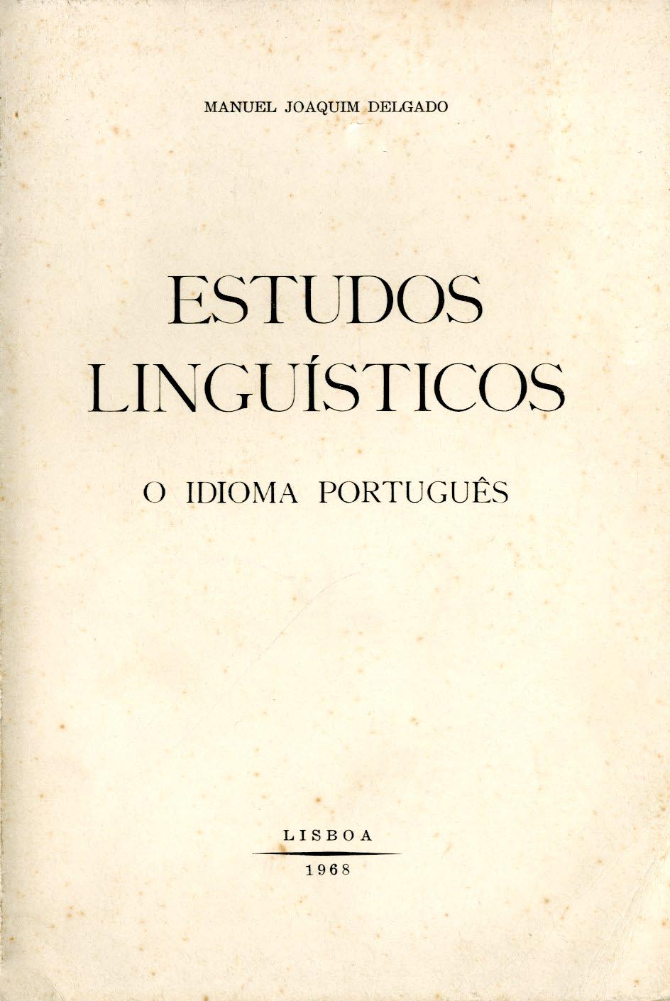 ESTUDOS LINGUISTICOS. O Idioma Português