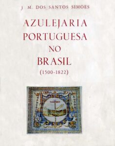 AZULEJARIA PORTUGUESA NO BRASIL