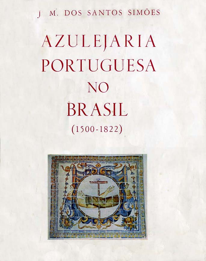 AZULEJARIA PORTUGUESA NO BRASIL