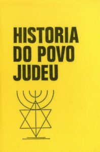 HISTORIA DO POVO JUDEU. Da Destruição do Templo ao Novo Estado de Israel