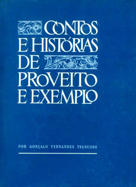 CONTOS E HISTORIAS DE PROVEITO E EXEMPLO