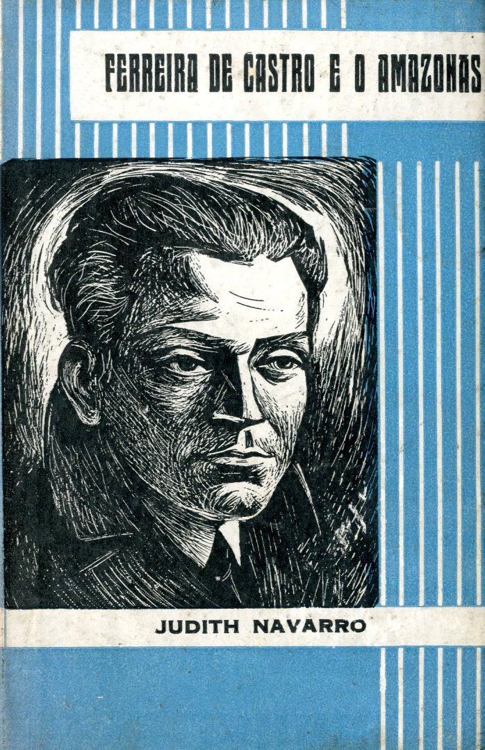 FERREIRA DE CASTRO E O AMAZONAS