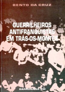 GUERRILHEIROS ANTIFRANQUISTAS EM TRAS OS MONTES