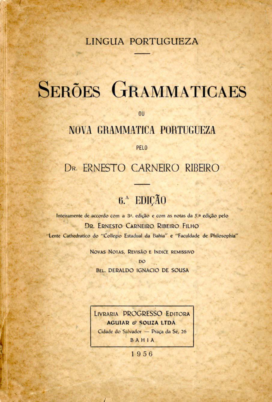 SEROES GRAMATICAIS OU NOVA GRAMATICA PORTUGUESA