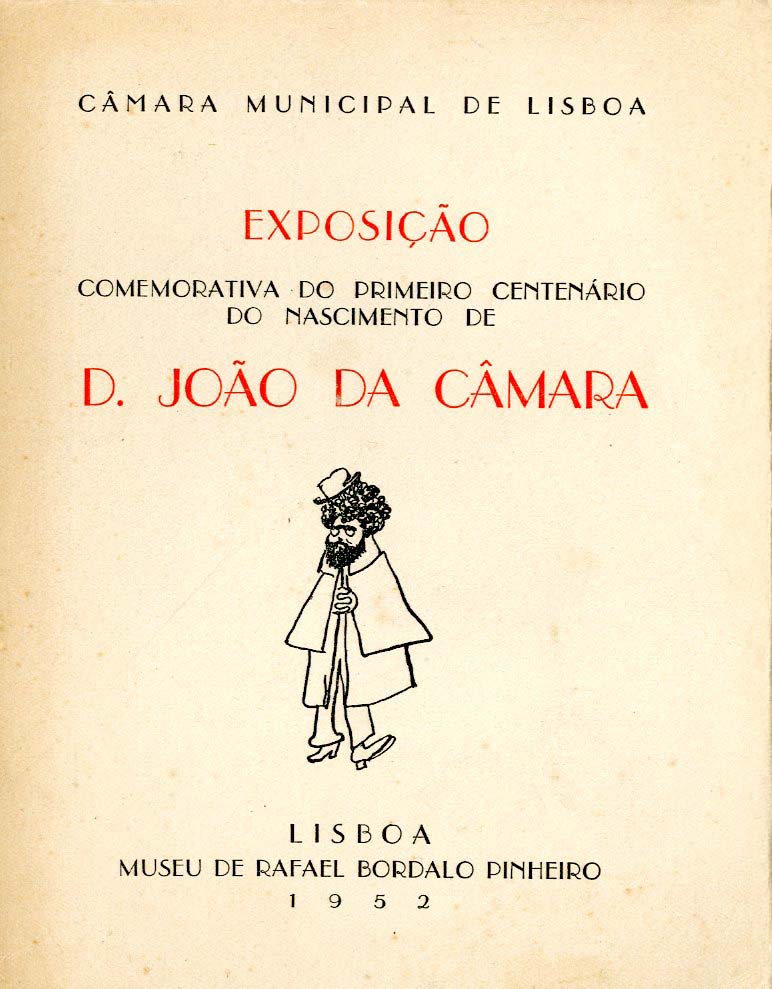 EXPOSIÇAO COMEMORATIVA DO PRIMEIRO CENTENARIO DO NASCIMENTO DE DOM JOAO DA CAMA