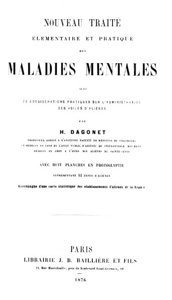 NOUVEAU TRAITE ELEMENTAIRE ET PRATIQUE DES MALADIES MENTALES SUIVI DE CONSIDERATIONS PRATIQUES SUR L’ADMINISTRATION DES ASILES D’ALIENES