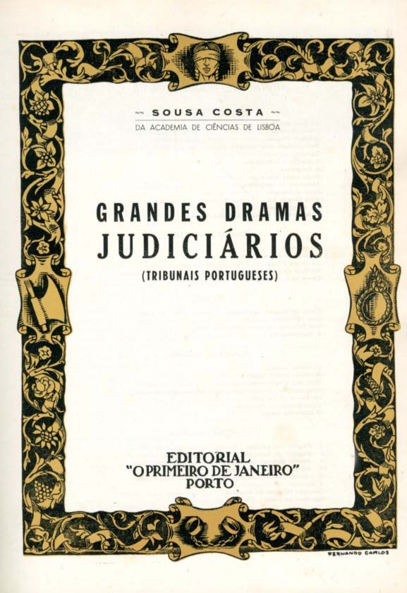 GRANDES DRAMAS JUDICIARIOS. (Tribunais Portugueses)