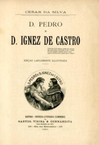 DOM PEDRO E DONA INES DE CASTRO