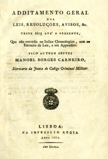 ADITAMENTO GERAL DAS LEIS RESOLUÇOES AVISOS &c. DESDE 1603 ATE O PRESENTE | EXTRACTO DAS LEIS AVISOS PROVISOES ASSENTOS E EDITAIS