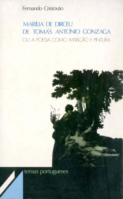 MARILIA DE DIRCEU DE TOMAS ANTONIO GONZAGA OU A POESIA COMO IMITAÇAO E PINTURA
