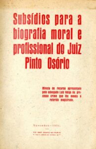 SUBSIDIOS PARA A BIOGRAFIA MORAL E PROFISSIONAL DO JUIZ PINTO OSORIO