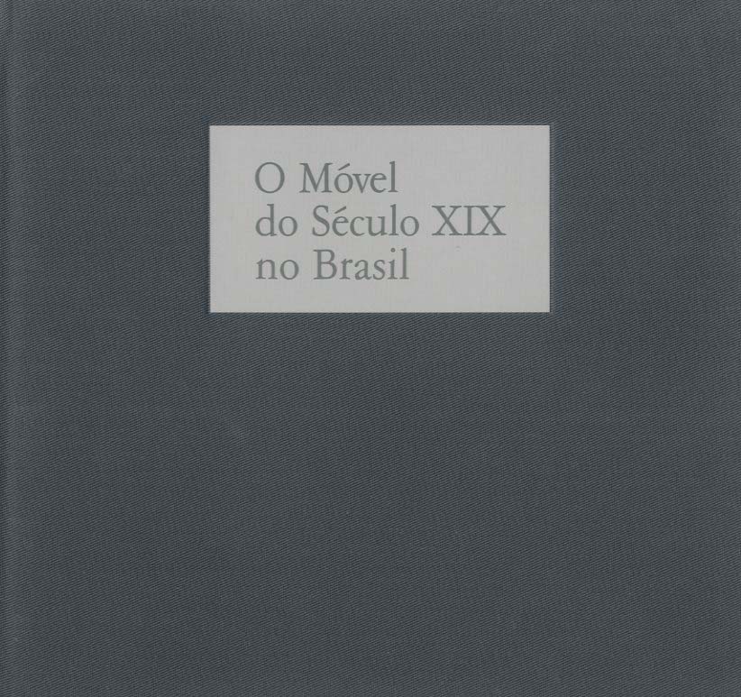 MOVEL DO SECULO XIX NO BRASIL