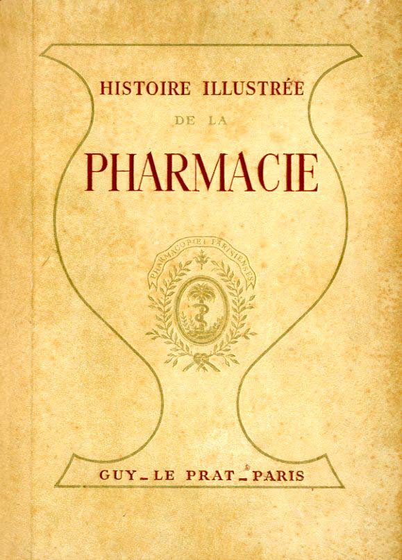 HISTOIRE ILLUSTREE DE LA PHARMACIE